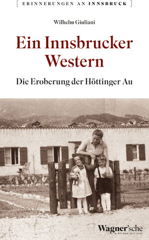 Buchcover Ein Innsbrucker Western | Wilhelm Giuliani | EAN 9783703065798 | ISBN 3-7030-6579-6 | ISBN 978-3-7030-6579-8