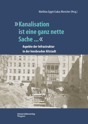 Buchcover "Kanalisation ist eine ganz nette Sache ..." | Matthias Egger | EAN 9783703065927 | ISBN 3-7030-6592-3 | ISBN 978-3-7030-6592-7