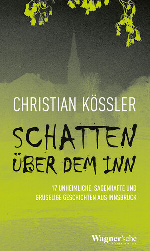 Buchcover Schatten über dem Inn | Christian Kössler | EAN 9783703066245 | ISBN 3-7030-6624-5 | ISBN 978-3-7030-6624-5