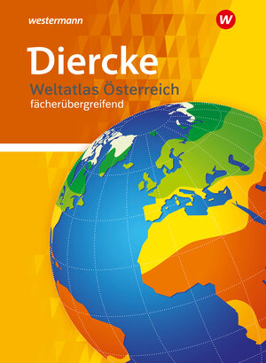 Buchcover Diercke Weltatlas Österreich fächerübergreifend, Neubearbeitung | Franz Forster | EAN 9783703425684 | ISBN 3-7034-2568-7 | ISBN 978-3-7034-2568-4