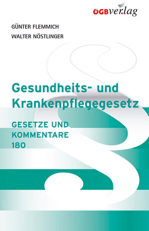 Buchcover Gesundheits- und Krankenpflegegesetz | Günter Flemmich | EAN 9783703510038 | ISBN 3-7035-1003-X | ISBN 978-3-7035-1003-8