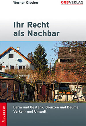 Buchcover Ihr Recht als Nachbar | Werner Olscher | EAN 9783703512728 | ISBN 3-7035-1272-5 | ISBN 978-3-7035-1272-8
