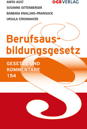 Buchcover Berufsausbildungsgesetz | Anita Aust | EAN 9783703513145 | ISBN 3-7035-1314-4 | ISBN 978-3-7035-1314-5