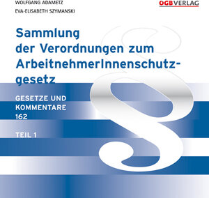 Buchcover Sammlung der Verordnungen zum ArbeitnehmerInnenschutzgesetz  | EAN 9783703514791 | ISBN 3-7035-1479-5 | ISBN 978-3-7035-1479-1