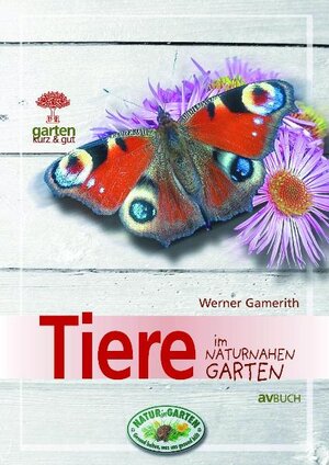 Buchcover Tiere im naturnahen Garten | Werner Gamerith | EAN 9783704021366 | ISBN 3-7040-2136-9 | ISBN 978-3-7040-2136-6