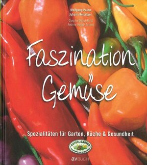 Buchcover Faszination Gemüse | Wolfgang Palme | EAN 9783704021373 | ISBN 3-7040-2137-7 | ISBN 978-3-7040-2137-3