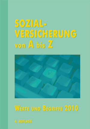 Buchcover Sozialversicherung von A bis Z | Günther Bauer | EAN 9783704104571 | ISBN 3-7041-0457-4 | ISBN 978-3-7041-0457-1