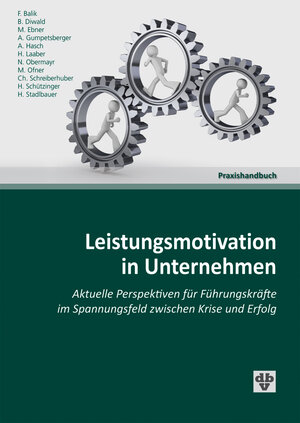 Buchcover Leistungsmotivation in Unternehmen | Harald Schützinger | EAN 9783704120168 | ISBN 3-7041-2016-2 | ISBN 978-3-7041-2016-8
