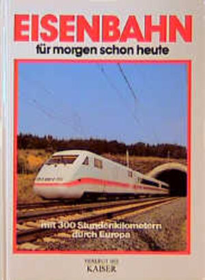Buchcover Eisenbahn für morgen schon heute | Rolf L Temming | EAN 9783704310880 | ISBN 3-7043-1088-3 | ISBN 978-3-7043-1088-0