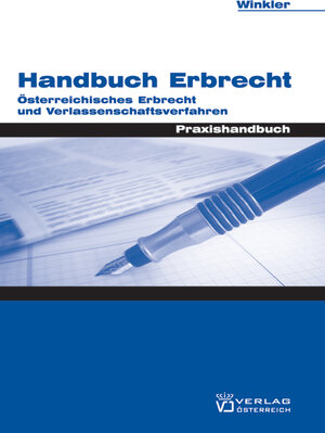 Buchcover Handbuch Erbrecht | Alexander Winkler | EAN 9783704645647 | ISBN 3-7046-4564-8 | ISBN 978-3-7046-4564-7