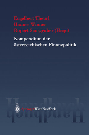 Buchcover Kompendium der österreichischen Finanzpolitik  | EAN 9783704660749 | ISBN 3-7046-6074-4 | ISBN 978-3-7046-6074-9