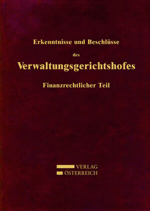 Buchcover Erkenntnisse und Beschlüsse des Verwaltungsgerichtshofes  | EAN 9783704663689 | ISBN 3-7046-6368-9 | ISBN 978-3-7046-6368-9