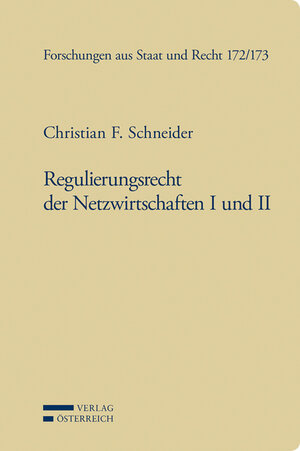 Buchcover Regulierungsrecht der Netzwirtschaften I und II | Christian F. Schneider | EAN 9783704664921 | ISBN 3-7046-6492-8 | ISBN 978-3-7046-6492-1