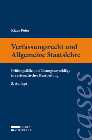 Buchcover Verfassungsrecht und Allgemeine Staatslehre | Klaus Poier | EAN 9783704665218 | ISBN 3-7046-6521-5 | ISBN 978-3-7046-6521-8