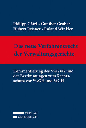 Buchcover Das neue Verfahrensrecht der Verwaltungsgerichte | Philipp Götzl | EAN 9783704665300 | ISBN 3-7046-6530-4 | ISBN 978-3-7046-6530-0