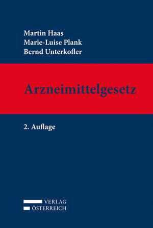 Buchcover Arzneimittelgesetz | Martin Haas | EAN 9783704665775 | ISBN 3-7046-6577-0 | ISBN 978-3-7046-6577-5