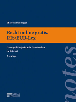 Buchcover Recht online gratis. RIS/EUR-Lex | Elisabeth Staudegger | EAN 9783704667274 | ISBN 3-7046-6727-7 | ISBN 978-3-7046-6727-4