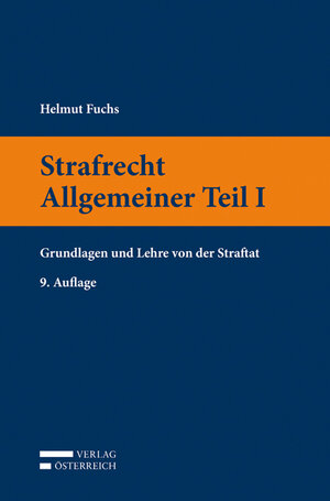 Buchcover Strafrecht Allgemeiner Teil I | Helmut Fuchs | EAN 9783704672391 | ISBN 3-7046-7239-4 | ISBN 978-3-7046-7239-1