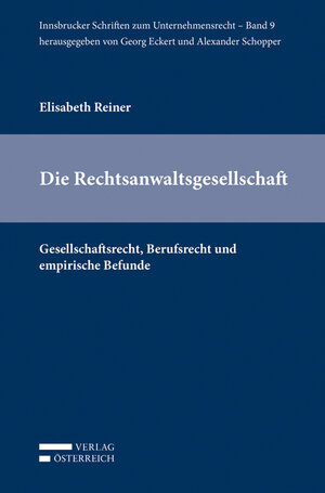 Buchcover Die Rechtsanwaltsgesellschaft | Elisabeth Reiner | EAN 9783704672759 | ISBN 3-7046-7275-0 | ISBN 978-3-7046-7275-9