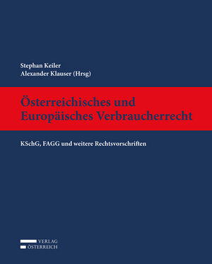 Buchcover Österreichisches und Europäisches Verbraucherrecht  | EAN 9783704675910 | ISBN 3-7046-7591-1 | ISBN 978-3-7046-7591-0