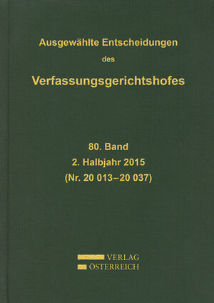 Buchcover Ausgewählte Entscheidungen des Verfassungsgerichtshofes  | EAN 9783704676610 | ISBN 3-7046-7661-6 | ISBN 978-3-7046-7661-0