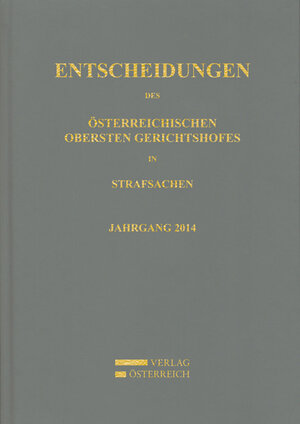 Buchcover Entscheidungen des Österreichischen Obersten Gerichtshofes in Strafsachen  | EAN 9783704676658 | ISBN 3-7046-7665-9 | ISBN 978-3-7046-7665-8