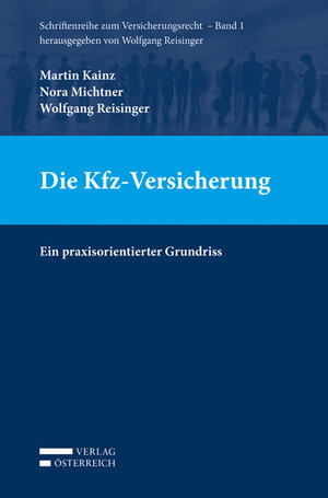 Buchcover Die Kfz-Versicherung | Martin Kainz | EAN 9783704676863 | ISBN 3-7046-7686-1 | ISBN 978-3-7046-7686-3
