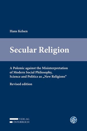 Buchcover Secular Religion | Hans Kelsen | EAN 9783704677563 | ISBN 3-7046-7756-6 | ISBN 978-3-7046-7756-3