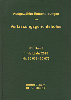 Buchcover Ausgewählte Entscheidungen des Verfassungsgerichtshofes  | EAN 9783704677785 | ISBN 3-7046-7778-7 | ISBN 978-3-7046-7778-5