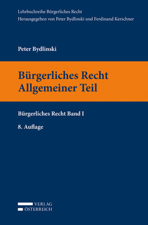 Buchcover Bürgerliches Recht I. Allgemeiner Teil | Peter Bydlinski | EAN 9783704680457 | ISBN 3-7046-8045-1 | ISBN 978-3-7046-8045-7
