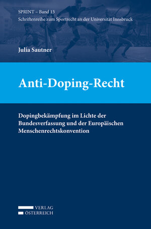 Buchcover Anti-Doping-Recht | Julia Sautner | EAN 9783704681454 | ISBN 3-7046-8145-8 | ISBN 978-3-7046-8145-4