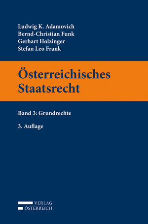 Buchcover Österreichisches Staatsrecht | Ludwig Adamovich | EAN 9783704681942 | ISBN 3-7046-8194-6 | ISBN 978-3-7046-8194-2
