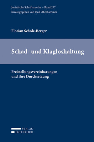 Buchcover Schad- und Klagloshaltung | Florian Scholz-Berger | EAN 9783704682246 | ISBN 3-7046-8224-1 | ISBN 978-3-7046-8224-6