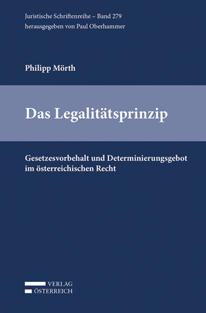 Buchcover Das Legalitätsprinzip | Philipp Mörth | EAN 9783704682994 | ISBN 3-7046-8299-3 | ISBN 978-3-7046-8299-4