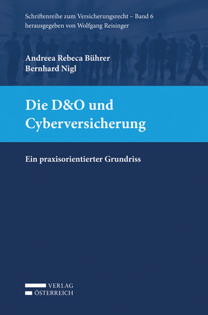 Buchcover Die D&O und Cyberversicherung | Rebeca Bührer | EAN 9783704683601 | ISBN 3-7046-8360-4 | ISBN 978-3-7046-8360-1