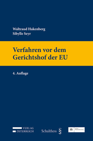 Buchcover Verfahren vor dem Gerichtshof der EU | Waltraud Hakenberg | EAN 9783704683984 | ISBN 3-7046-8398-1 | ISBN 978-3-7046-8398-4