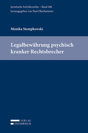 Buchcover Legalbewährung psychisch kranker Rechtsbrecher | Monika Stempkowski | EAN 9783704684196 | ISBN 3-7046-8419-8 | ISBN 978-3-7046-8419-6