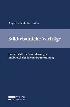 Buchcover Städtebauliche Verträge | Angelika Schüßler-Datler | EAN 9783704685339 | ISBN 3-7046-8533-X | ISBN 978-3-7046-8533-9