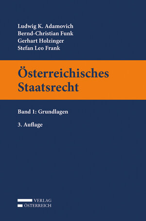 Buchcover Österreichisches Staatsrecht | Ludwig Adamovich | EAN 9783704685353 | ISBN 3-7046-8535-6 | ISBN 978-3-7046-8535-3