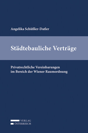 Buchcover Städtebauliche Verträge | Angelika Schüßler-Datler | EAN 9783704685902 | ISBN 3-7046-8590-9 | ISBN 978-3-7046-8590-2