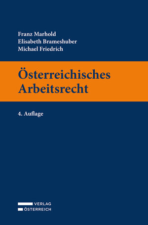 Buchcover Österreichisches Arbeitsrecht | Franz Marhold | EAN 9783704687395 | ISBN 3-7046-8739-1 | ISBN 978-3-7046-8739-5