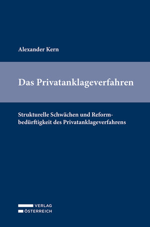 Buchcover Das Privatanklageverfahren | Alexander Kern | EAN 9783704688156 | ISBN 3-7046-8815-0 | ISBN 978-3-7046-8815-6