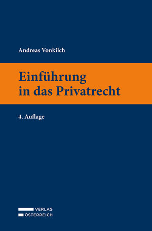 Buchcover Einführung in das Privatrecht | Andreas Vonkilch | EAN 9783704688385 | ISBN 3-7046-8838-X | ISBN 978-3-7046-8838-5