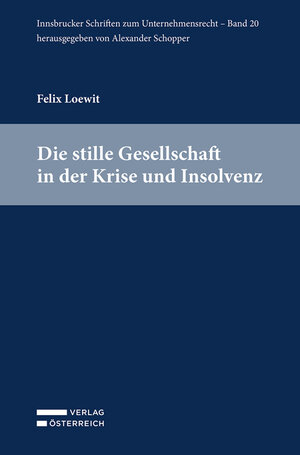 Buchcover Die stille Gesellschaft in der Krise und Insolvenz | Felix Loewit | EAN 9783704690999 | ISBN 3-7046-9099-6 | ISBN 978-3-7046-9099-9