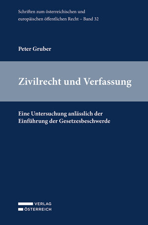 Buchcover Zivilrecht und Verfassung | Peter Gruber | EAN 9783704691545 | ISBN 3-7046-9154-2 | ISBN 978-3-7046-9154-5