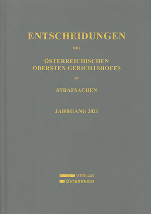 Buchcover Entscheidungen des Österreichischen Obersten Gerichtshofes in Strafsachen  | EAN 9783704691590 | ISBN 3-7046-9159-3 | ISBN 978-3-7046-9159-0