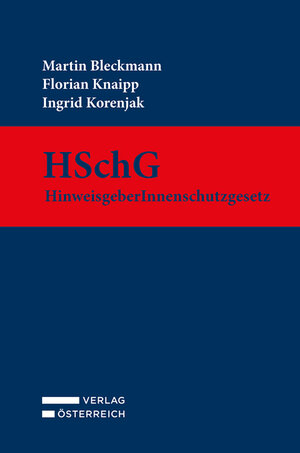 Buchcover HSchG - HinweisgeberInnenschutzgesetz | Florian Knaipp | EAN 9783704693419 | ISBN 3-7046-9341-3 | ISBN 978-3-7046-9341-9