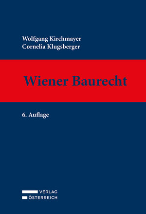 Buchcover Wiener Baurecht | Wolfgang Kirchmayer | EAN 9783704693730 | ISBN 3-7046-9373-1 | ISBN 978-3-7046-9373-0