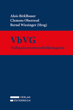 Buchcover VbVG - Verbandsverantwortlichkeitsgesetz  | EAN 9783704693914 | ISBN 3-7046-9391-X | ISBN 978-3-7046-9391-4