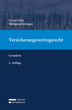 Buchcover Versicherungsvertragsrecht | Erwin Gisch | EAN 9783704694164 | ISBN 3-7046-9416-9 | ISBN 978-3-7046-9416-4